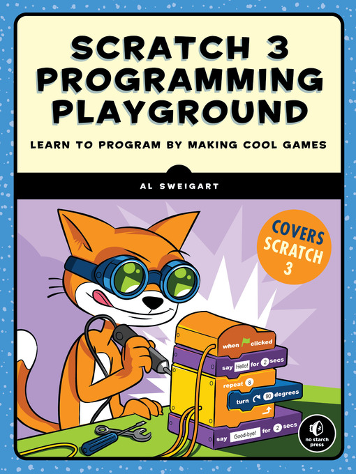 Title details for Scratch 3 Programming Playground by Al Sweigart - Available